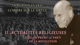 Actualités (II) : L’Église prend le parti de la révolution.