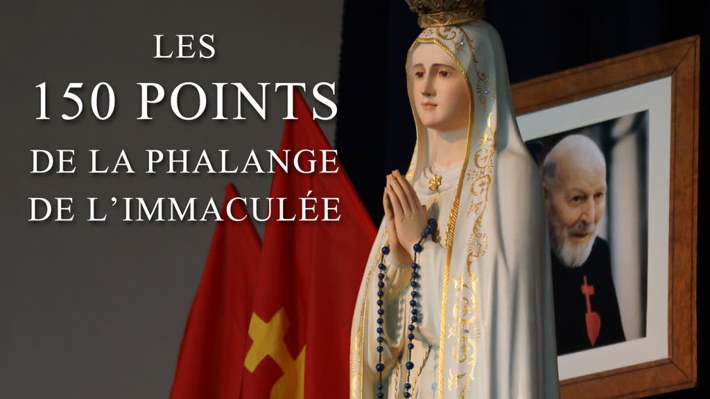 Les 150 Points de la Phalange de l’Immaculée