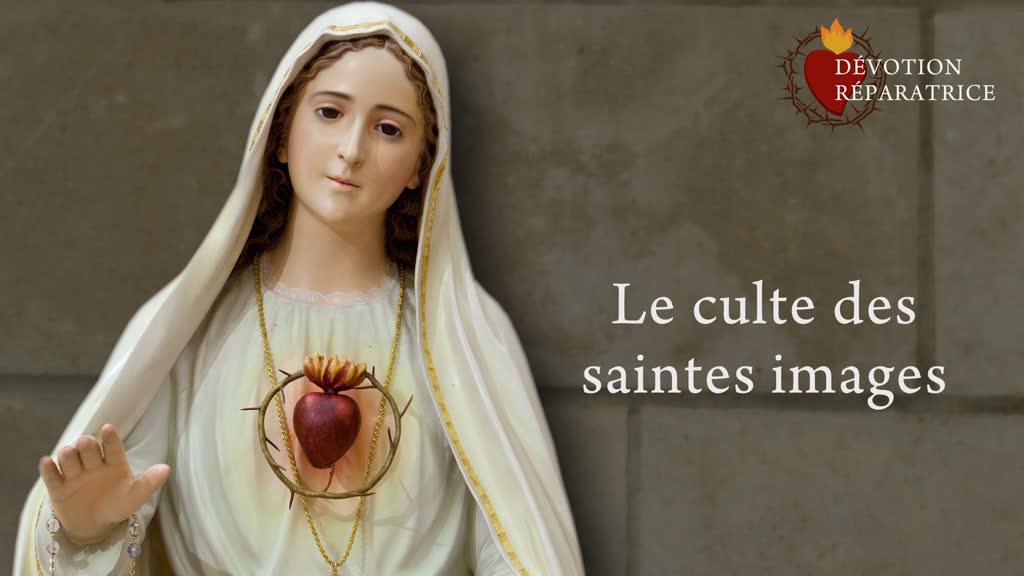 Le culte des saintes images.