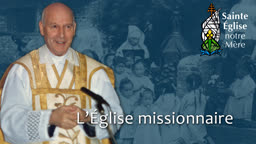 L’Église missionnaire.
