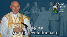 L’Église contre-révolutionnaire.