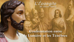 Confrontation entre la Lumière et les Ténèbres.