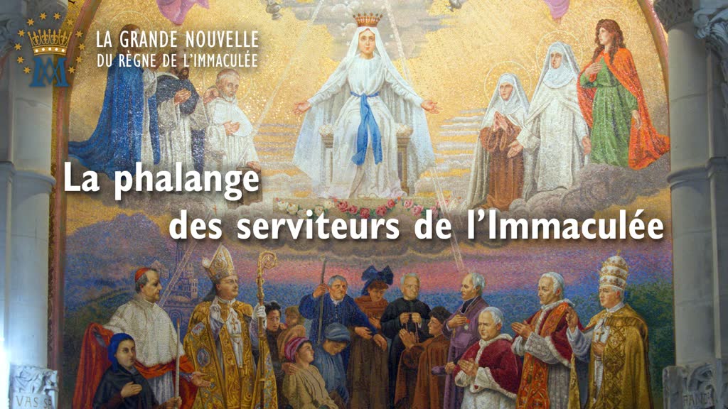 La phalange des serviteurs de l’Immaculée.