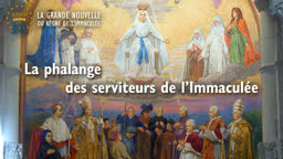 La phalange des serviteurs de l’Immaculée.