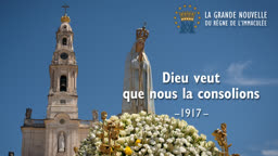 Dieu veut que nous la consolions (1917).