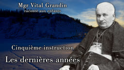 Les dernières années.