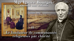 Le fondateur de communautés religieuses par charité.