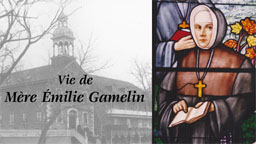 Vie de mère Émilie Gamelin