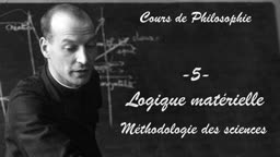 Logique
Logique matérielle – méthodologie des sciences