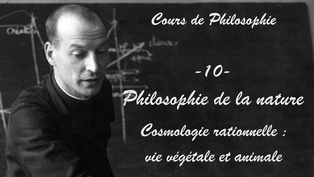 Philosophie de la nature
Cosmologie rationnelle : vie végétale et animale