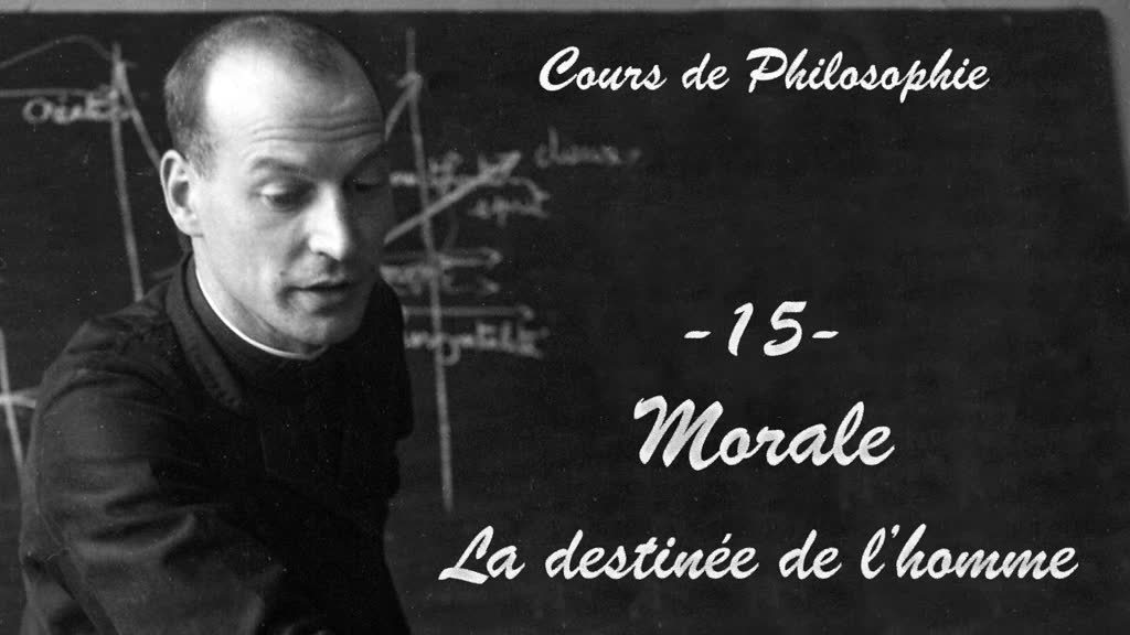 Morale
La destinée de l’homme