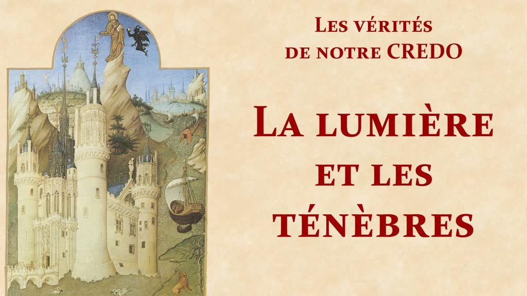 La lumière et les ténèbres.