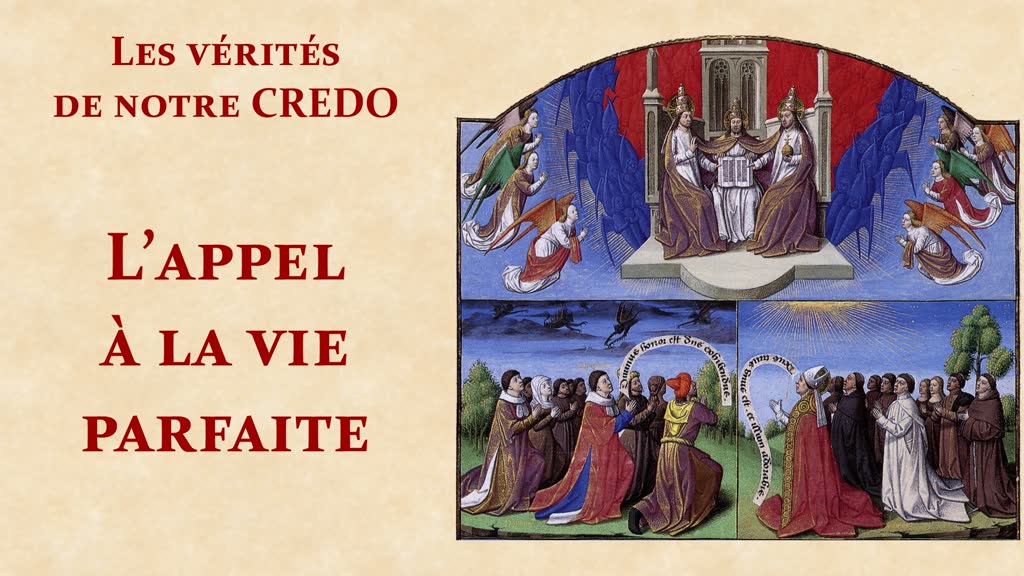 L’appel à la vie parfaite.