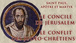 Le concile de Jérusalem. Le conflit des judéo-chrétiens.