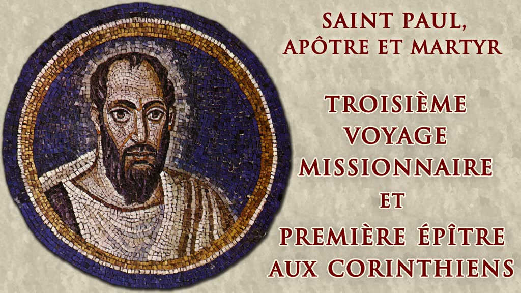 Troisième voyage missionnaire et première épître aux Corinthiens.