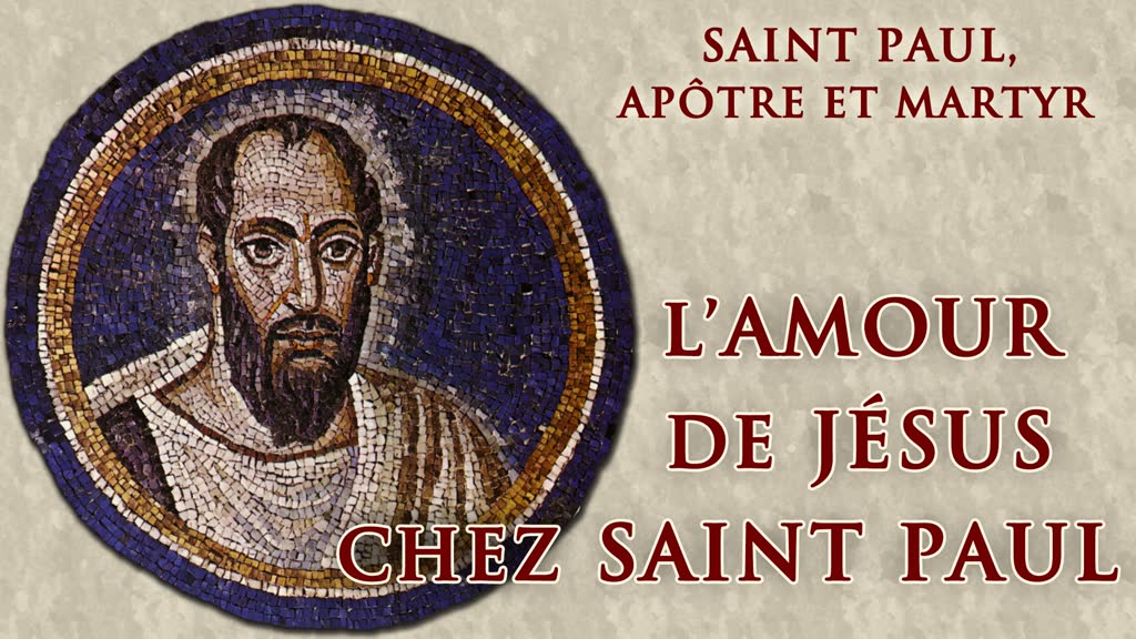 L’amour de Jésus chez saint Paul.