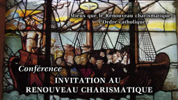 Conférence : Invitation au Renouveau charismatique.