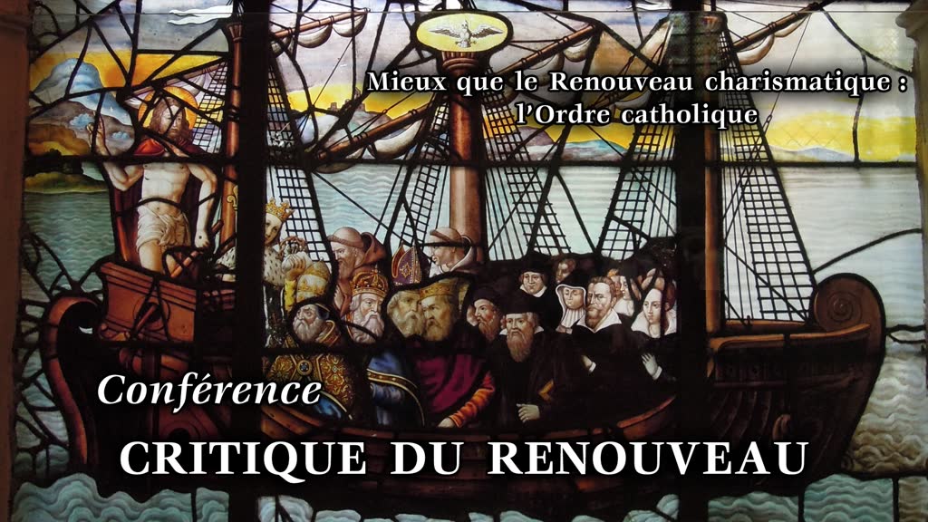 Conférence : Critique du Renouveau.