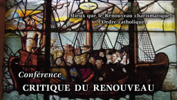 Conférence : Critique du Renouveau.