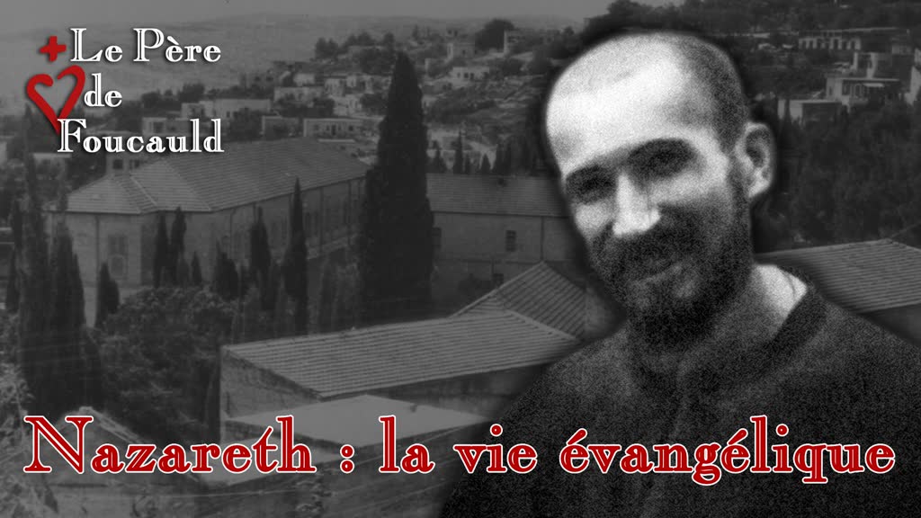 Nazareth : La vie évangélique.