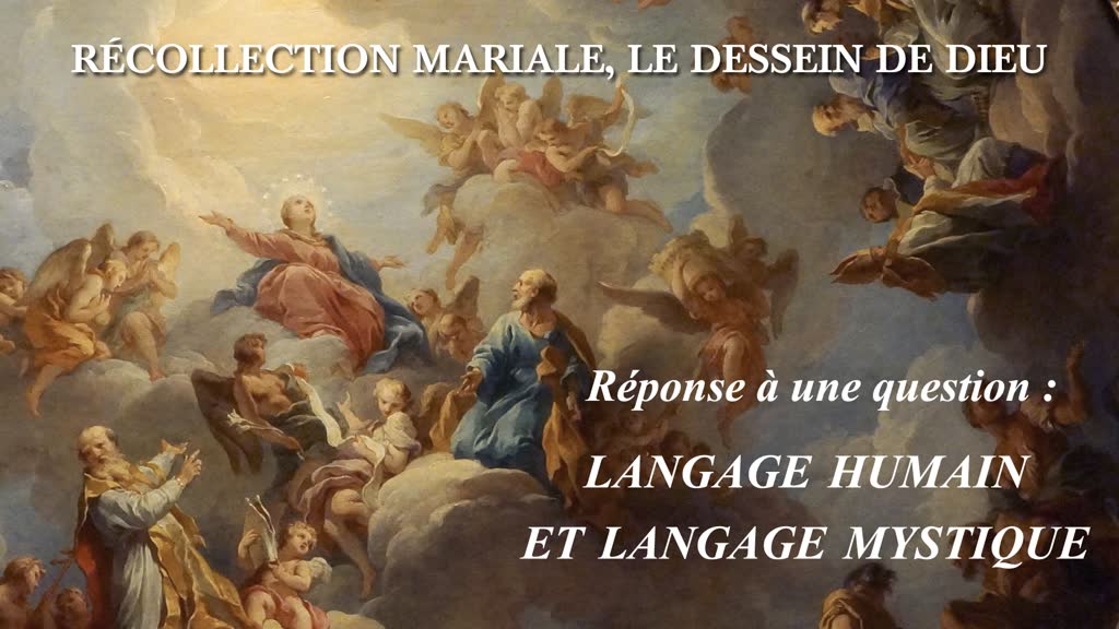 Réponse à une question : Langage humain et langage mystique.