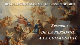 Sermon : De la personne à la communauté.