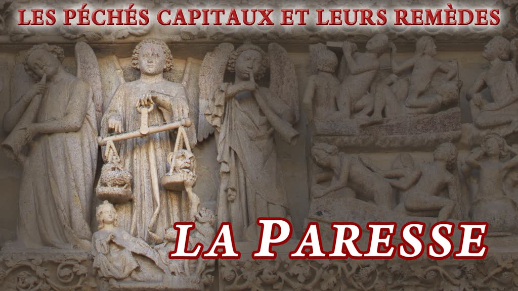 La paresse.
