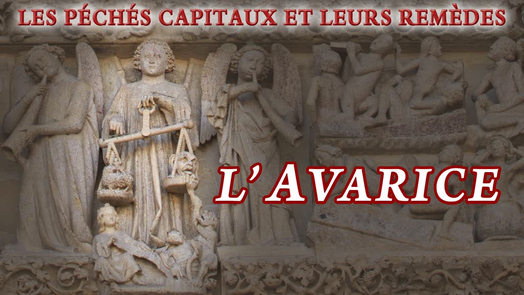 L’avarice.