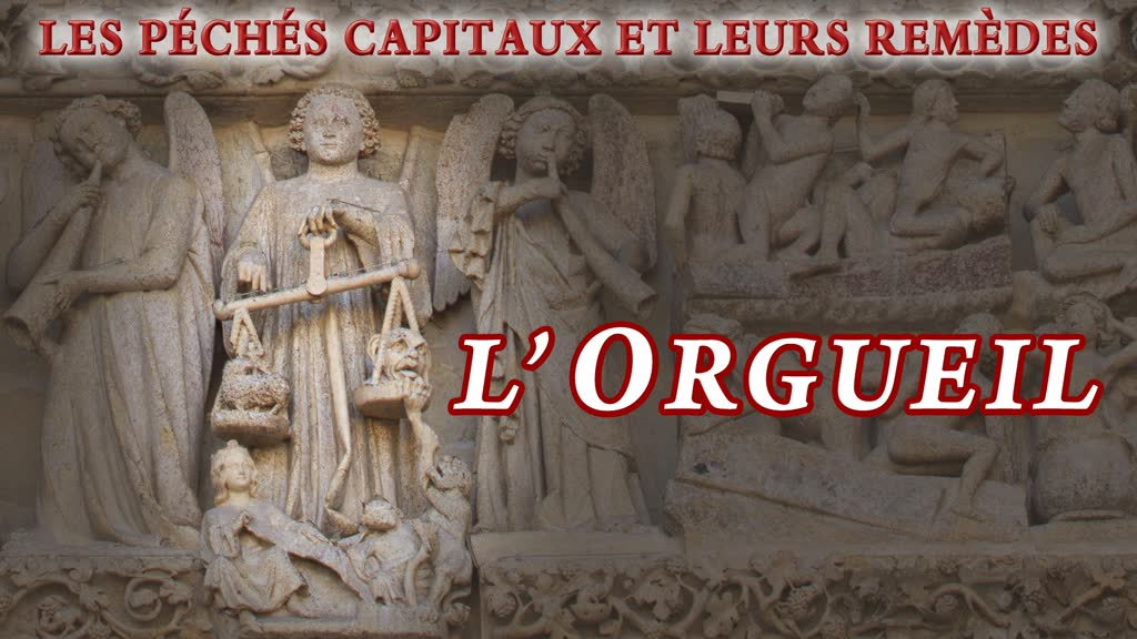 L’orgueil.