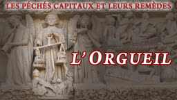 L’orgueil.