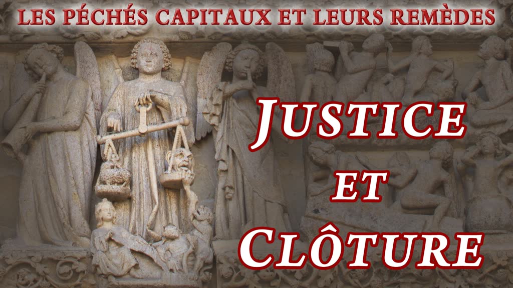 Justice et clôture.