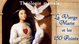 La Vierge Marie et les 150 Points.