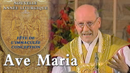 Fête de l’Immaculée Conception : Ave Maria.