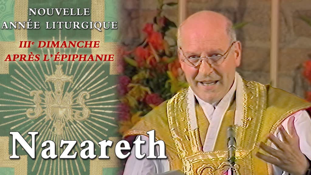 IIIe dimanche après l’Épiphanie : Nazareth.