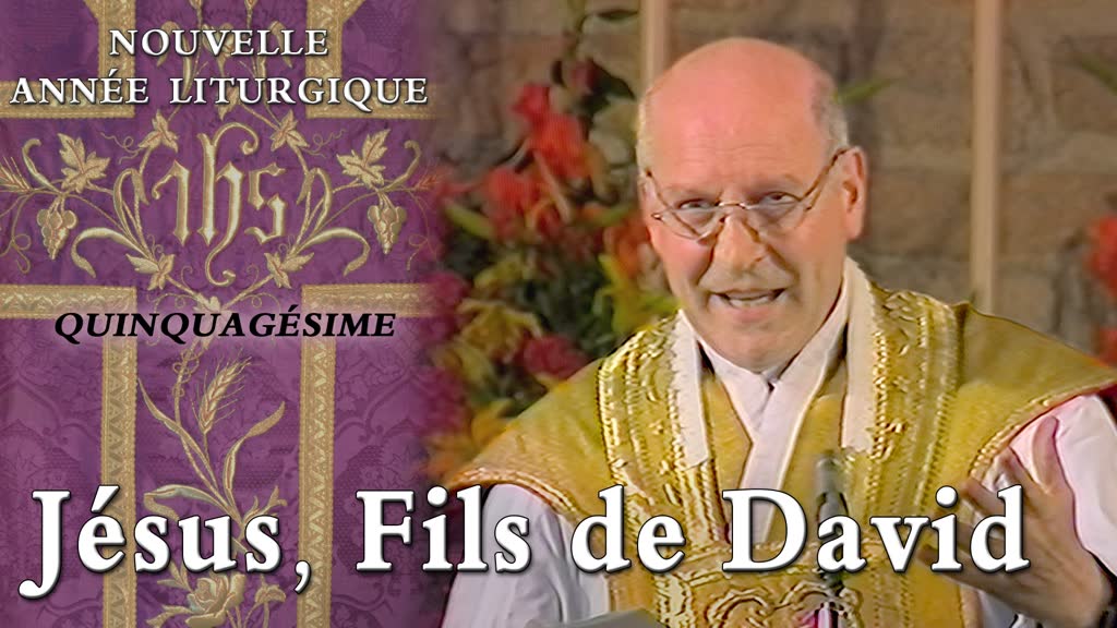 Quinquagésime : Jésus, Fils de David.