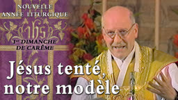 Ier dimanche de Carême : Jésus tenté, notre modèle.