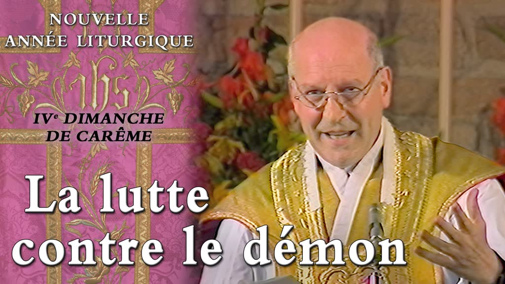 IVe dimanche de Carême : La lutte contre le démon.