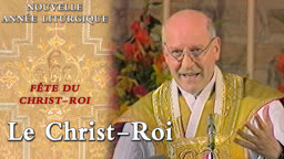 Fête du Christ-Roi : Le Christ-Roi.