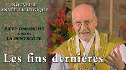 XXVIe dimanche après la Pentecôte : Les fins dernières.
