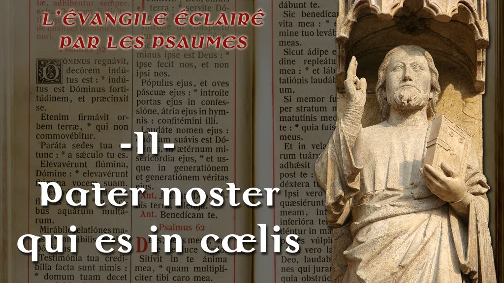 Pater noster qui es in cælis.