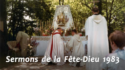 Sermons de la Fête-Dieu 1983