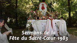 Sermons de la Fête du Sacré-Cœur 1983