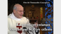 Sermon : La première créature conçue par le Père céleste.