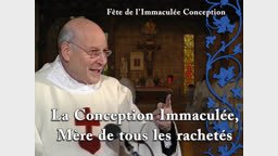 Sermon : La Conception Immaculée, Mère de tous les rachetés.