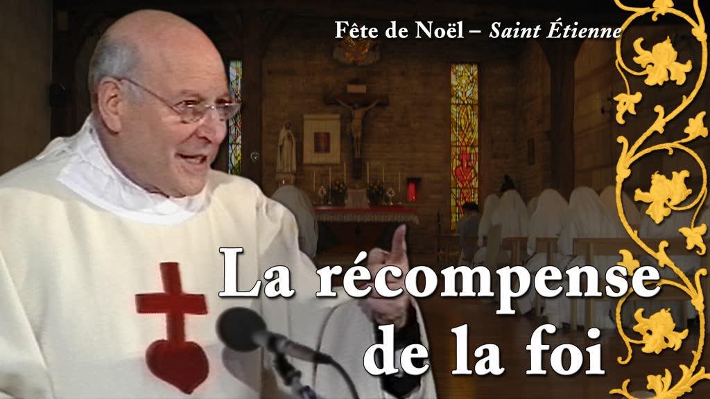 Sermon : La récompense de la foi.
