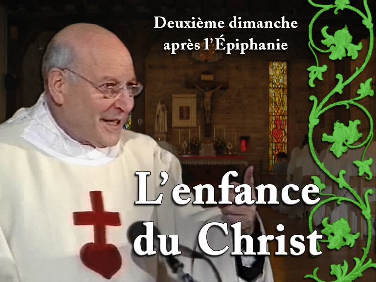 Sermon : L’enfance du Christ.