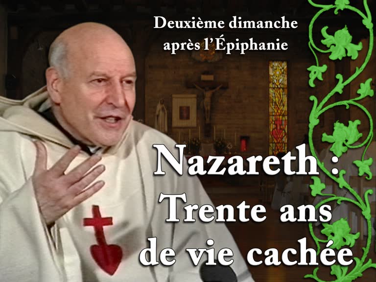 Lecture spirituelle : Nazareth : Trente ans de vie cachée.