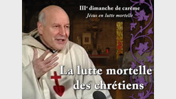 Sermon des vêpres : La lutte mortelle des chrétiens.