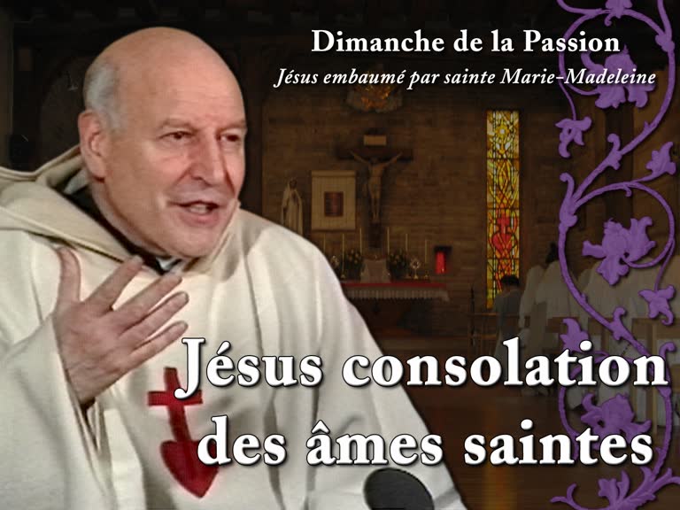 Sermon des vêpres : Jésus consolation des âmes saintes.