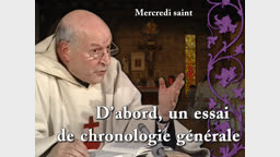 D’abord, un essai de chronologie générale.